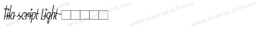 Tila script Light字体转换